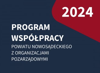 Obrazek: 2024 r. - Program Współpracy Powiatu Nowosądeckiego z&nbsp;Organizacjami Pozarządowymi